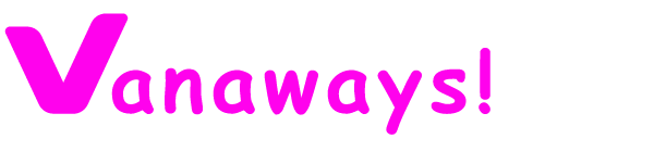 Vanaways!